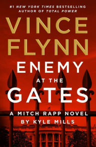 Title: Enemy at the Gates (Mitch Rapp Series #20), Author: Vince Flynn