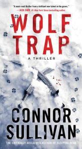 Title: Wolf Trap: A Thriller, Author: Connor Sullivan