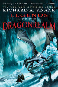 Title: Legends of the Dragonrealm, Author: Richard A. Knaak