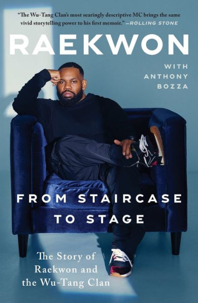 From Staircase to Stage: the Story of Raekwon and Wu-Tang Clan