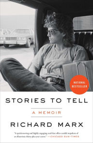 Title: Stories to Tell: A Memoir, Author: Richard Marx