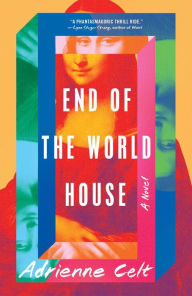 Free mp3 book downloads End of the World House: A Novel (English literature) 9781982169480