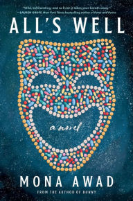 Good books to download on kindle All's Well: A Novel in English by Mona Awad