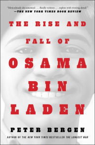 Title: The Rise and Fall of Osama bin Laden, Author: Peter L. Bergen