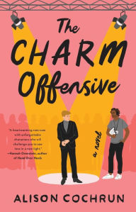 Ebook download for android The Charm Offensive: A Novel 9781982170714 by Alison Cochrun 