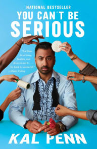 Title: You Can't Be Serious, Author: Kal Penn