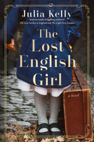 Title: The Lost English Girl, Author: Julia Kelly