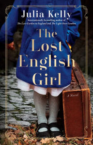 Good books download The Lost English Girl PDF RTF CHM by Julia Kelly, Julia Kelly