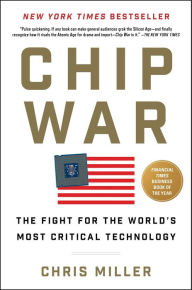 Title: Chip War: The Fight for the World's Most Critical Technology, Author: Chris Miller