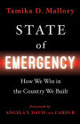 State of Emergency: How We Win in the Country We Built