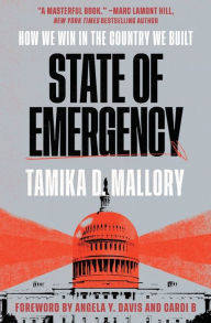 Title: State of Emergency: How We Win in the Country We Built, Author: Tamika D. Mallory