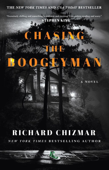 Chasing the Boogeyman: A Novel