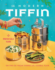 Download e-book french The Modern Tiffin: On-the-Go Vegan Dishes with a Global Flair RTF 9781982177089 (English literature) by 