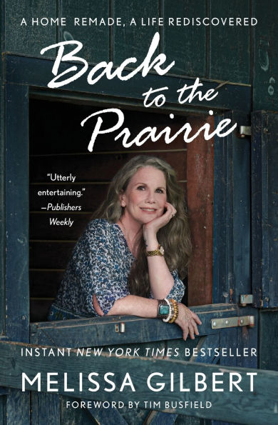 Back to the Prairie: A Home Remade, Life Rediscovered