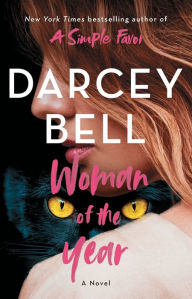 Title: Woman of the Year: A Novel, Author: Darcey Bell