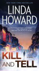 Kill and Tell: A Novel