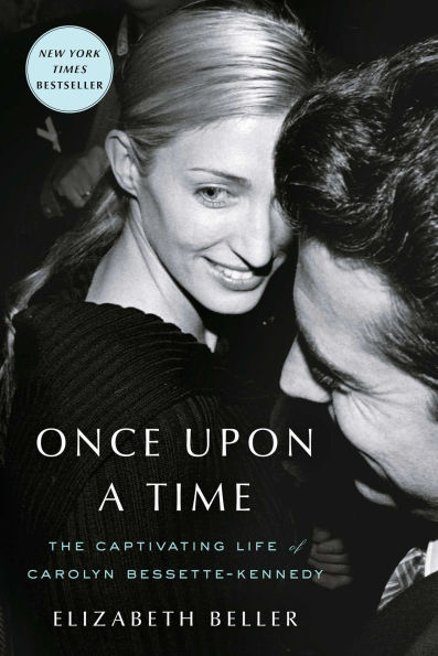 Once Upon a Time: The Captivating Life of Carolyn Bessette-Kennedy