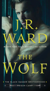 Title: The Wolf, Author: J. R. Ward