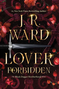Title: Lover Forbidden, Author: J. R. Ward