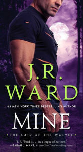 Title: Mine, Author: J. R. Ward