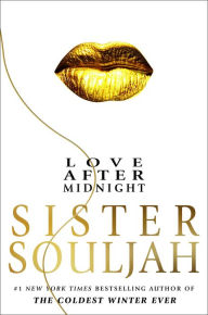 Title: Love After Midnight: A Novel, Author: Sister Souljah