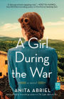 A Girl During the War: A Novel