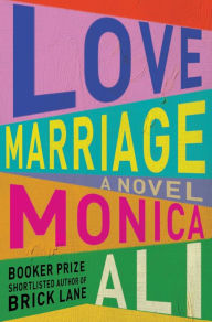 Ebook epub forum download Love Marriage: A Novel 9781982181475  by Monica Ali