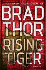 Title: Rising Tiger (Scot Harvath Series #21), Author: Brad Thor