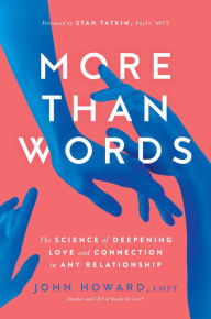 Free best sellers More Than Words: The Science of Deepening Love and Connection in Any Relationship in English 9781982182342