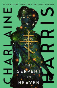 Title: The Serpent in Heaven, Author: Charlaine Harris