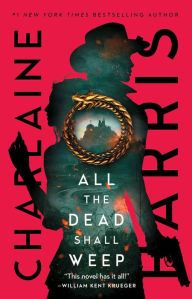 Title: All the Dead Shall Weep, Author: Charlaine Harris