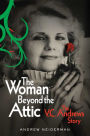 The Woman Beyond the Attic: The V.C. Andrews Story