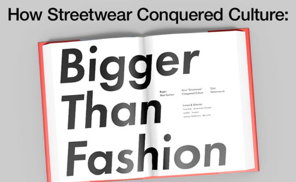 Bigger Than Fashion: How "Streetwear" Conquered Culture