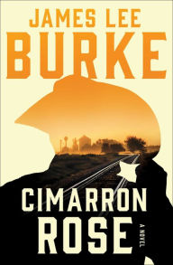 Title: Cimarron Rose (Holland Family Series), Author: James Lee Burke