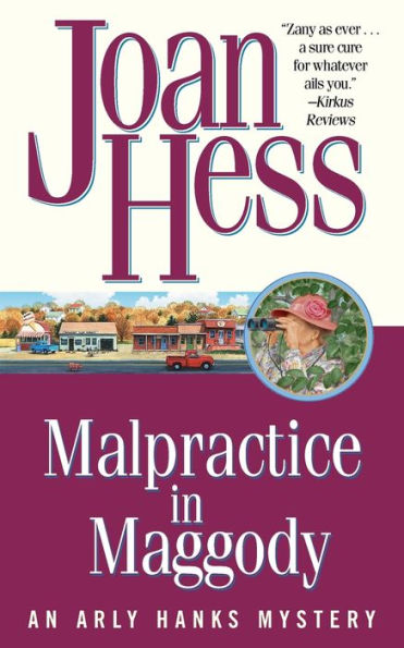 Malpractice in Maggody: An Arly Hanks Mystery