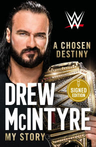 Title: A Chosen Destiny (Signed Book), Author: Drew McIntyre