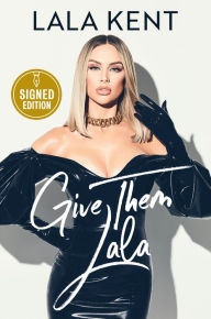 Free downloadable audiobook Give Them Lala (English Edition) PDB iBook by Lala Kent 9781982185411