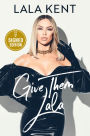 Give Them Lala (Signed Book)