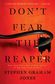 Title: Don't Fear the Reaper (Indian Lake Trilogy #2), Author: Stephen Graham Jones