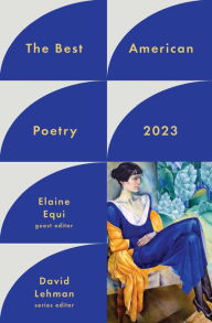 Free audio book downloads of The Best American Poetry 2023 9781982186753 by David Lehman, Elaine Equi, David Lehman, Elaine Equi