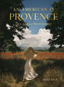 Alternative view 1 of An American in Provence: Art, Life and Photography
