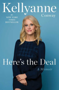 Ebooks gratis download Here's the Deal: A Memoir by Kellyanne Conway 