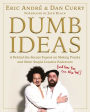 Dumb Ideas: A Behind-the-Scenes Exposé on Making Pranks and Other Stupid Creative Endeavors (and How You Can Also Too!)