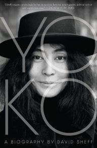 Title: Yoko: A Biography, Author: David Sheff