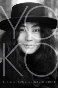 Title: Yoko: A Biography, Author: David Sheff