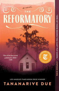 Title: The Reformatory: A Novel, Author: Tananarive Due