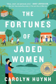 Epub ebooks for ipad download The Fortunes of Jaded Women: A Novel in English 9781982188733 by Carolyn Huynh, Carolyn Huynh