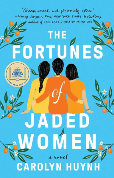 The Fortunes of Jaded Women: A Novel