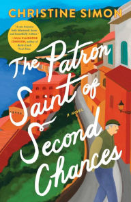 New books pdf download The Patron Saint of Second Chances: A Novel