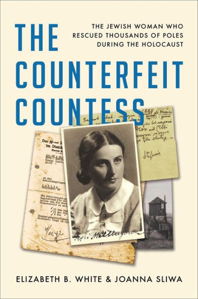 the Counterfeit Countess: Jewish Woman Who Rescued Thousands of Poles During Holocaust